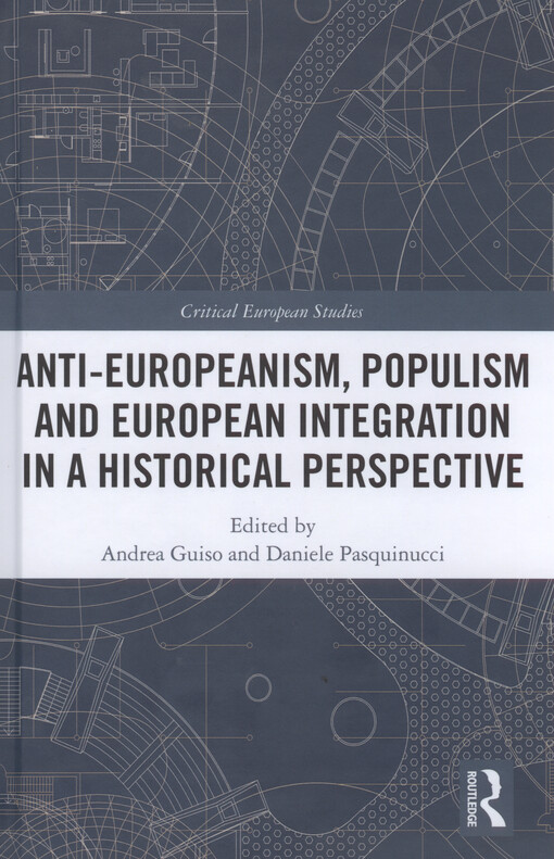 Anti-europeanism, populism and european integration in a historical perspective
