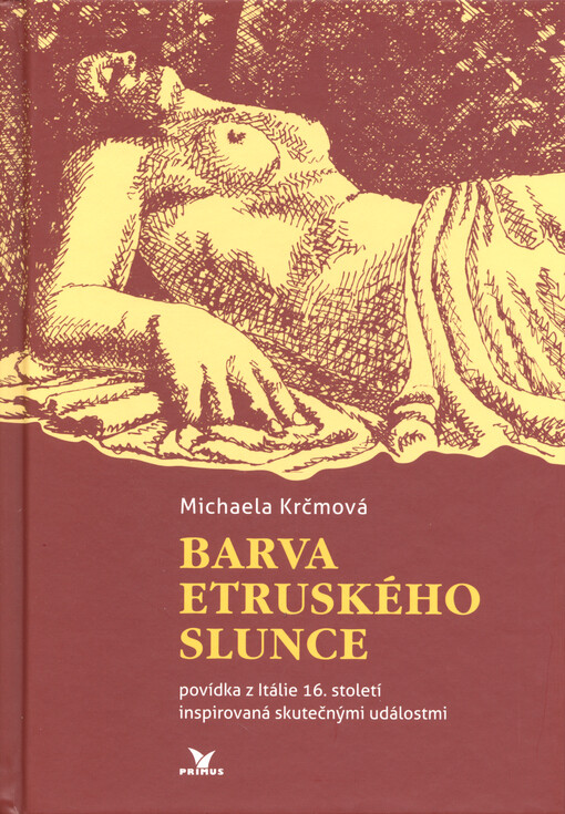 Barva etruského slunce : povídka z Itálie 16. století inspirovaná skutečnými událostmi