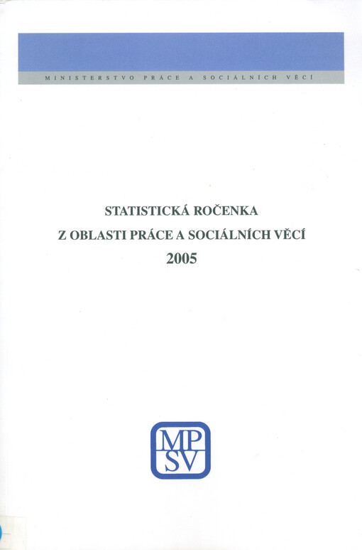 Statistická ročenka z oblasti práce a sociálních věcí 2005