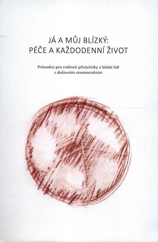 Já a můj blízký : péče o každodenní život