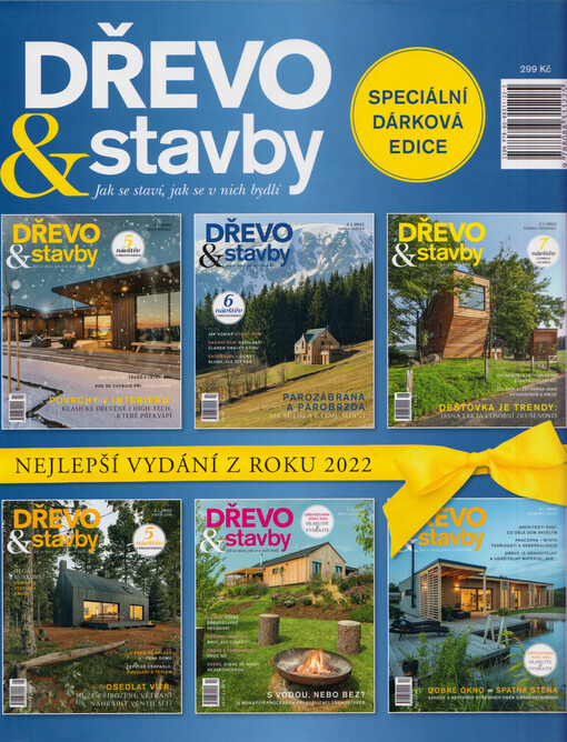Dřevo & stavby : jak se staví, jak se v nich bydlí : nejlepší vydání z roku 2022 : speciální dárková edice