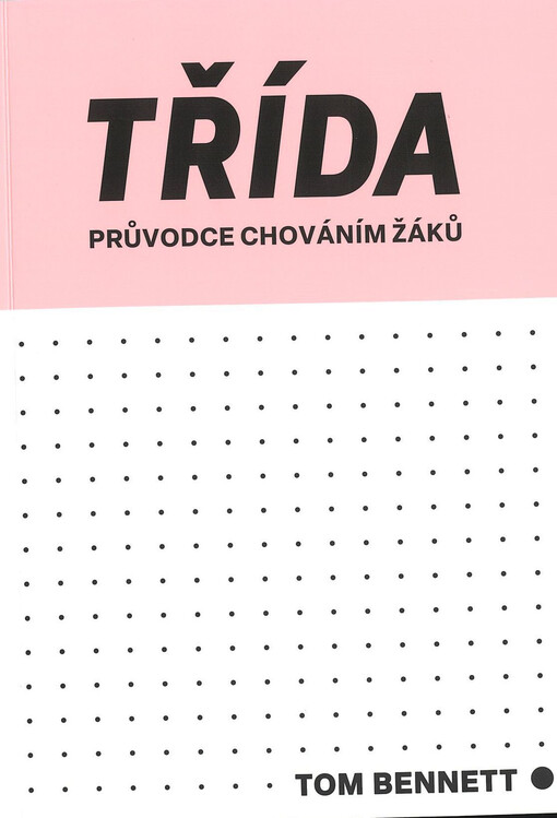 Třída : průvodce chováním žáků