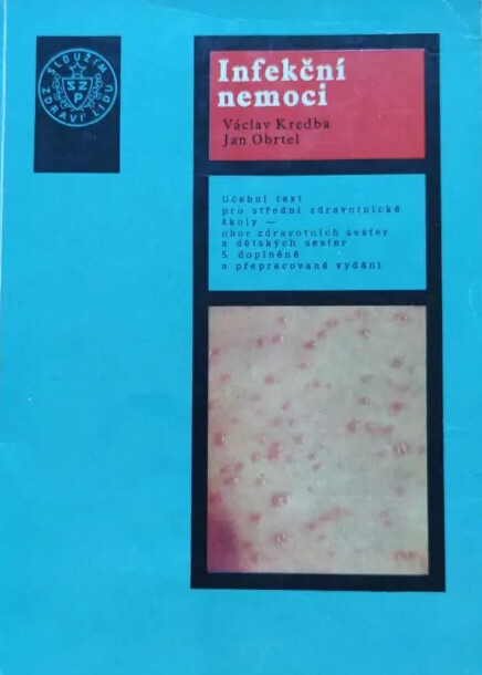 Infekční nemoci :Učeb. text pro stř. zdravot. školy - obor zdravot. sester a dětských sester