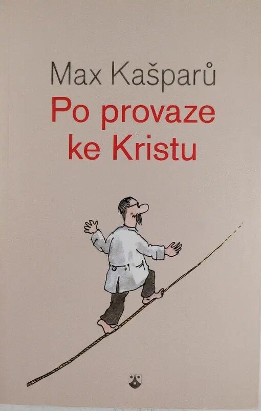 Po provaze ke Kristu