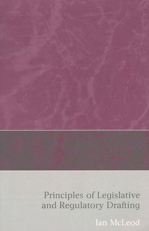 Principles of legislative and regulatory drafting