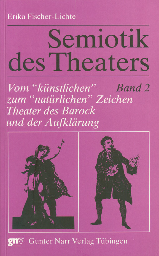 Semiotik des Theaters : eine Einführung. Band 2, Vom 