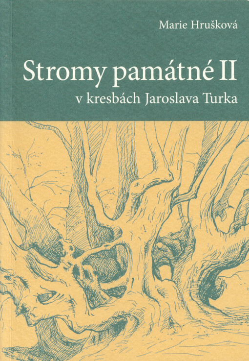 Stromy památné : v kresbách Jaroslava Turka