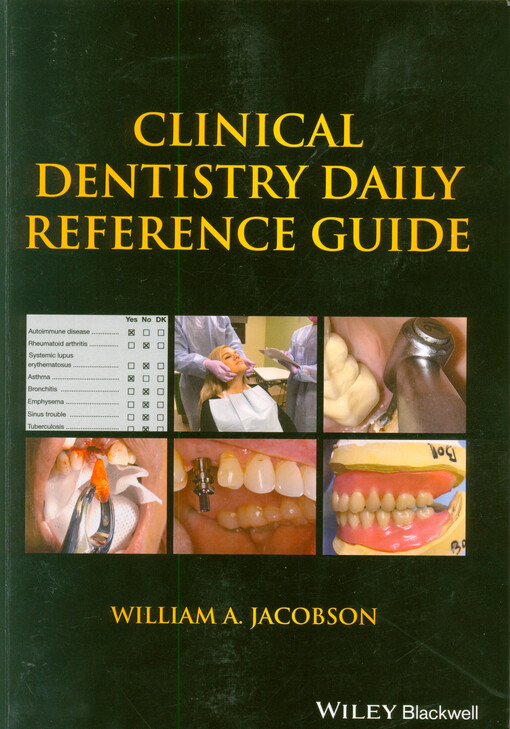Clinical dentistry daily reference guide