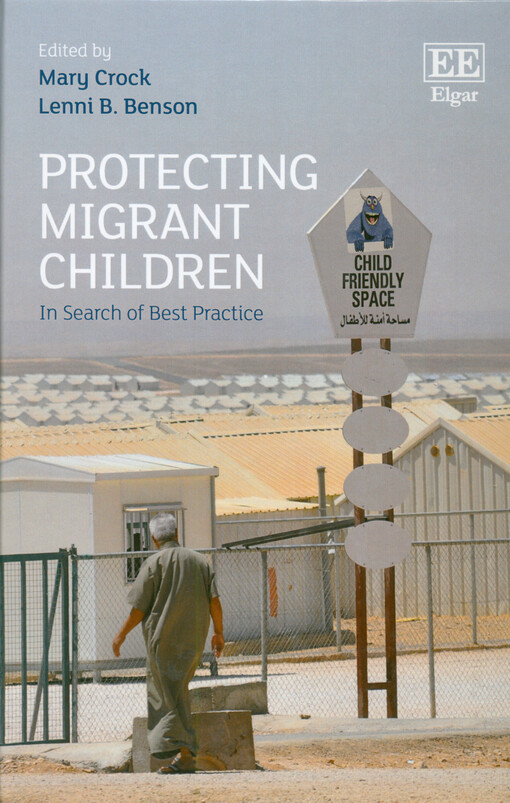 Protecting migrant children : in search of best practice