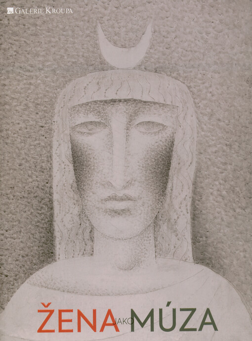 Žena jako múza v moderním umění = Woman as muse in modern art