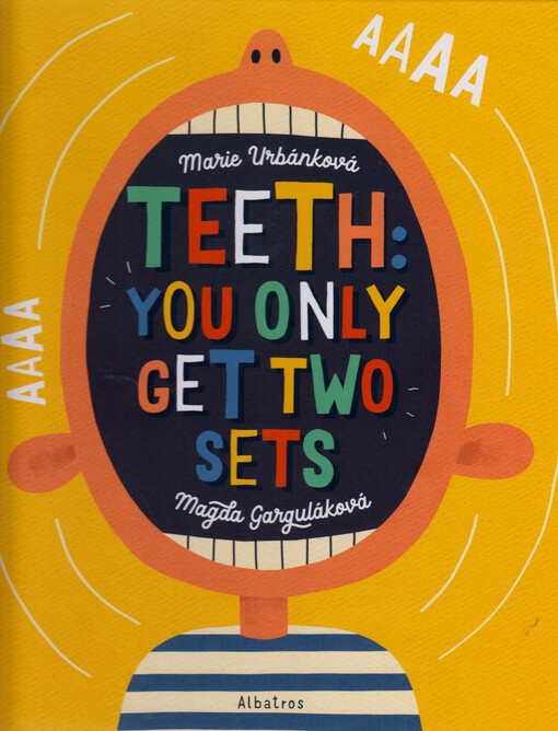 Teeth : you only get two sets