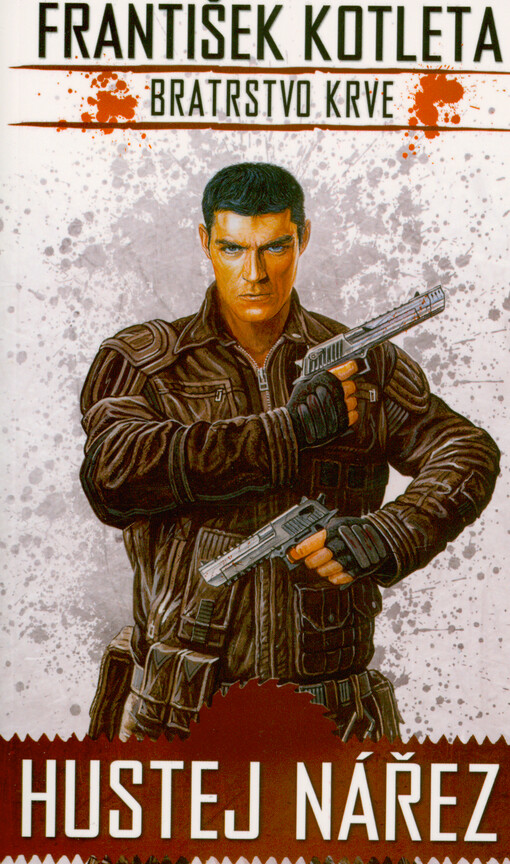 Bratrstvo krve. 1, Hustej nářez