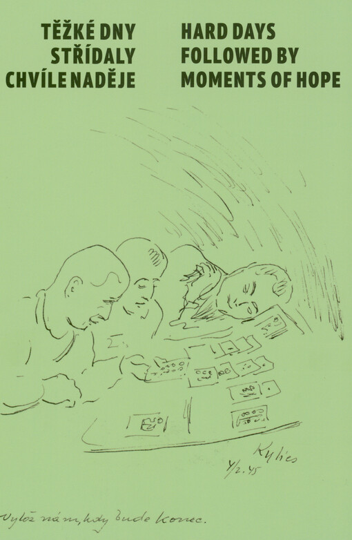 Těžké dny střídaly chvíle naděje = Hard days followed by moments of hope