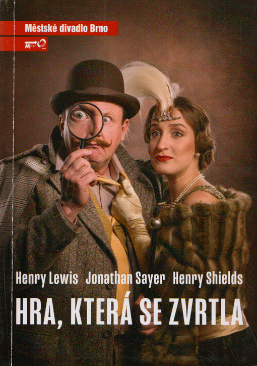 Henry Lewis, Jonathan Sayer, Henry Shields, Hra, která se zvrtla : sedmá inscenace sedmdesáté deváté sezóny 2023/2024 : premiéra 6. a 7. dubna 2024