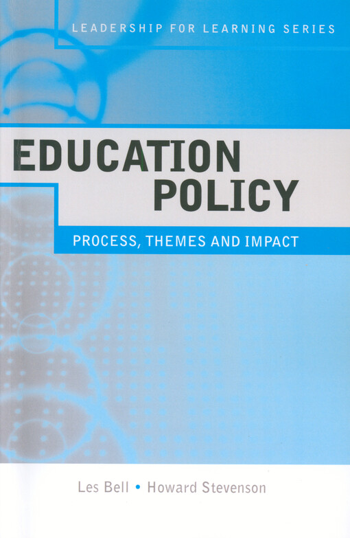 Education policy : process, themes and impact