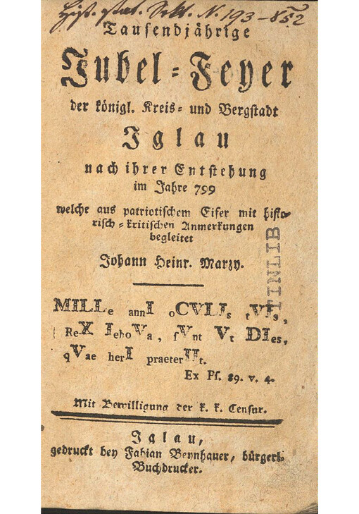 Tausendjaehrige Jubel-Feyer der koenigl. Kreis und Bergstadt Iglau nach ihrer Entstehung im Jahre 799