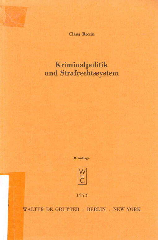Kriminalpolitik und Strafrechtssystem