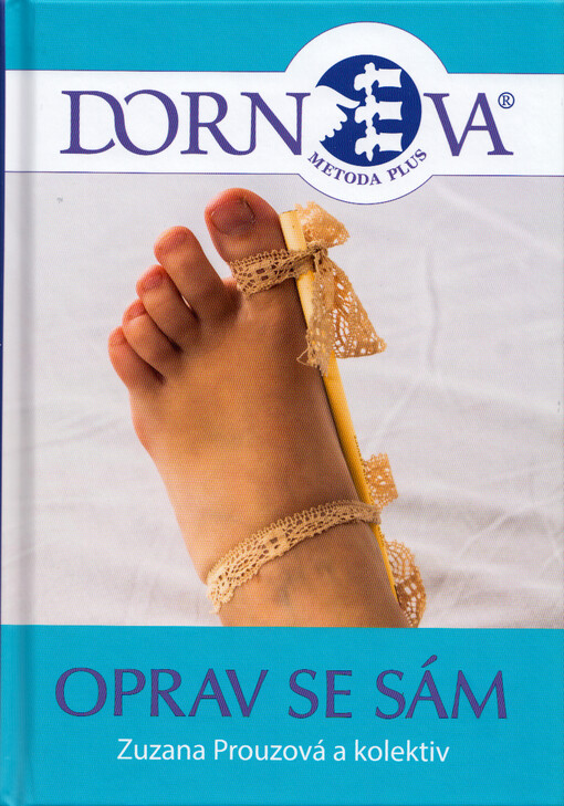 Dornova metoda plus : oprav se sám