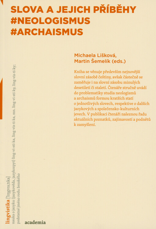 Slova a jejich příběhy : #neologismus, #archaismus