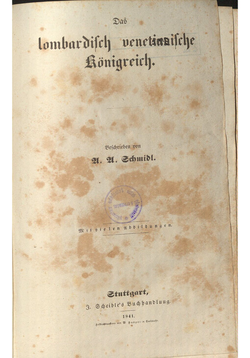 Das Kaiserthum Oesterreich. Erster Band, Die Alpenländer, 5. Das lombardisch venetianische Königreich