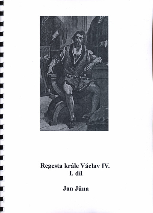 Regesta krále Václava IV. I. díl