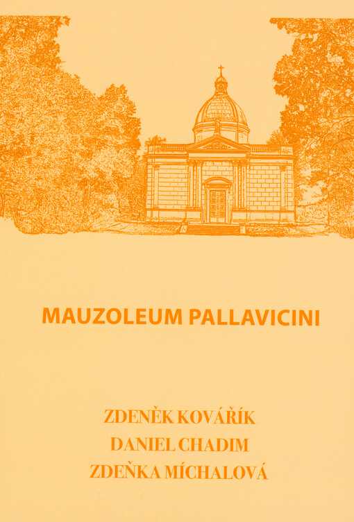 Mauzoleum Pallavicini : vídeňská architektura na jemnickém poli