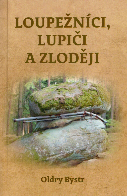 Loupežníci, lupiči a zloději