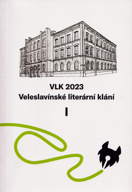 VLK 2023 Veleslavíncké literární klání : sborník vítězných prací z literární soutěže. I
