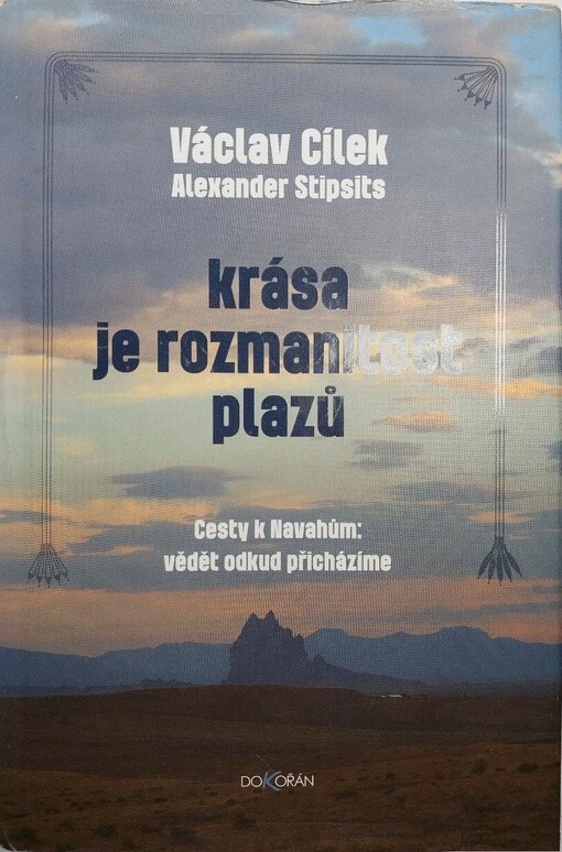 Krása je rozmanitost plazů :cesty k Navahům: vědět odkud přicházíme