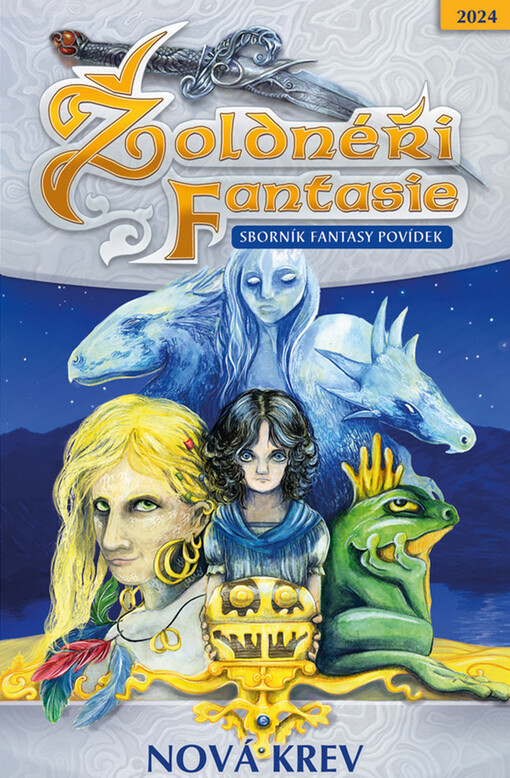 Žoldnéři fantazie : sborník fantasy povídek. Nová krev