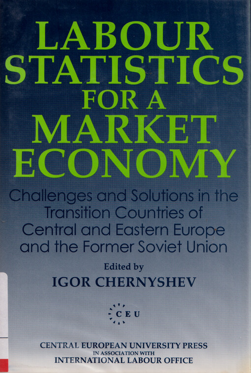 Labour statistics for a market economy : challenges and solutions in the transition countries of Central and Eastern Europe and the former Soviet Union