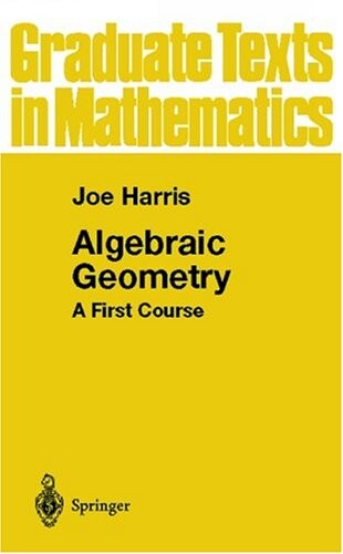 Algebraic geometry : a first course