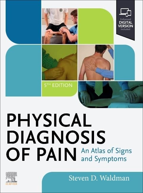 Physical diagnosis of pain : an atlas of signs and symptoms