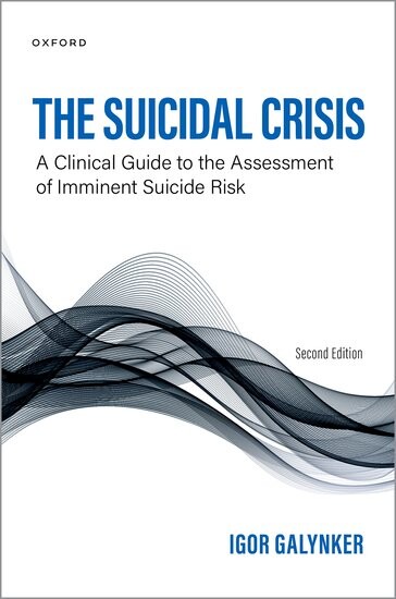 The suicidal crisis : clinical guide to the assessment of imminent suicide risk