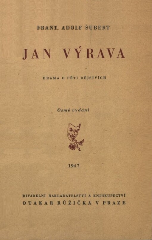Jan Výrava :drama o 5 jednáních