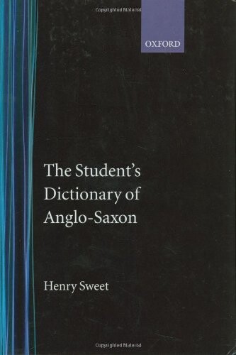 The Student's Dictionary of Anglo-Saxon
