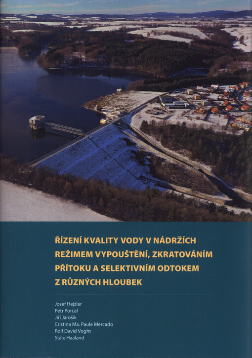 Řízení kvality vody v nádržích režimem vypouštění, zkratováním přítoku a selektivním odtokem z různých hloubek