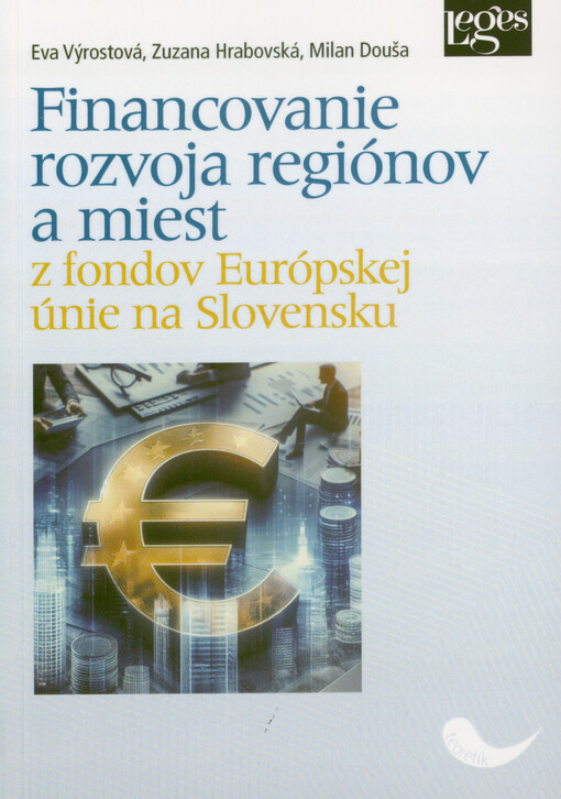 Financovanie rozvoja regiónov a miest z fondov Európskej únie na Slovensku