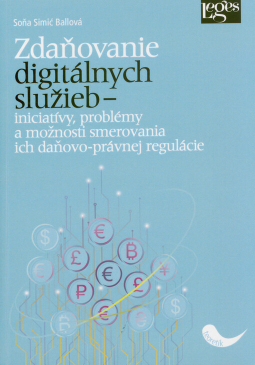 Zdaňovanie digitálnych služieb - iniciatívy, problémy a možnosti smerovania ich daňovo-právnej regulácie