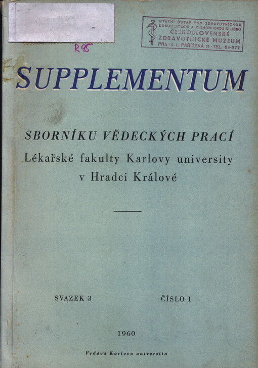 Supplementum Sborníku vědeckých prací Lékařské fakulty Univerzity Karlovy v Hradci Králové = Supplement to Collection of scientific works of the Charles University Faculty of Medicine in Hradec Králové
