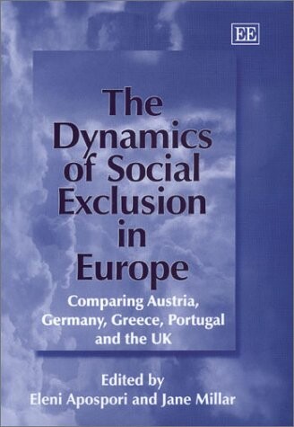 The Dynamics of Social Exclusion in Europe: Comparing Austria, Germany, Greece, Portugal and the Uk