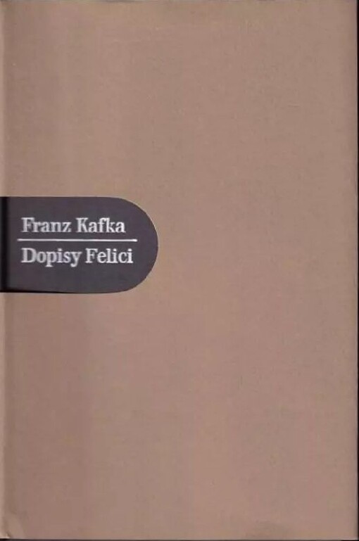 Dopisy Felici, Vyd. 1.