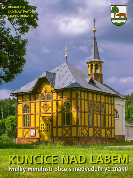 Kunčice nad Labem : toulky minulostí obce s medvědem ve znaku