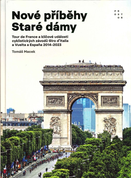 Nové příběhy Staré dámy : Tour de France a klíčové události cyklistických závodů Giro d'Italia a Vuelta a España 2014-2023