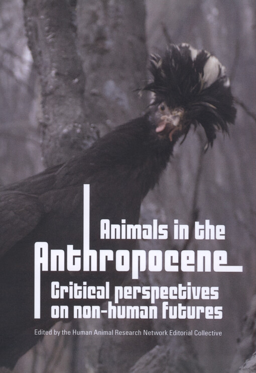 Animals in the Anthropocene : critical perspectives on non-human futures