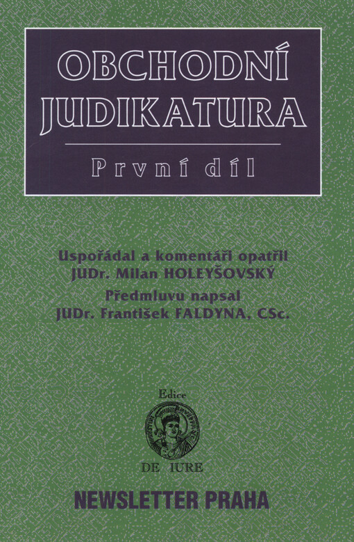 Obchodní judikatura. (Díl druhý), Vybraná rozhodnutí českých soudů ve věcech obchodních