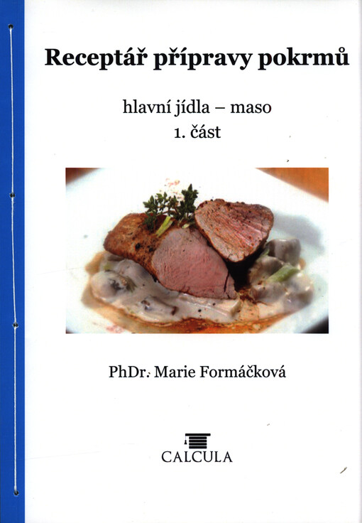 Receptář přípravy pokrmů : hlavní jídla - maso