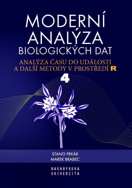 Moderní analýza biologických dat. 4. díl, Analýza času do události a další metody v prostředí R