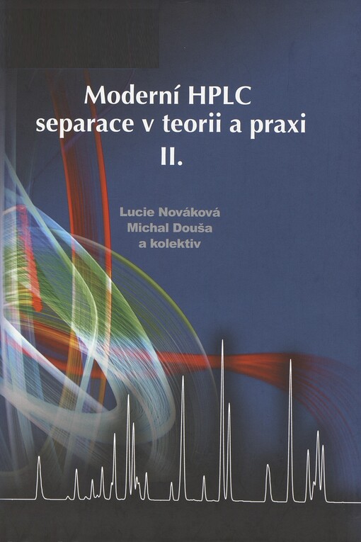 Moderní HPLC separace v teorii a praxi