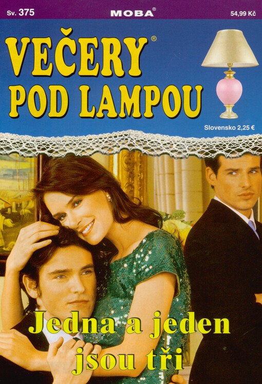 Jedna a jeden jsou tři : úsměvný příběh o lásce s překážkami